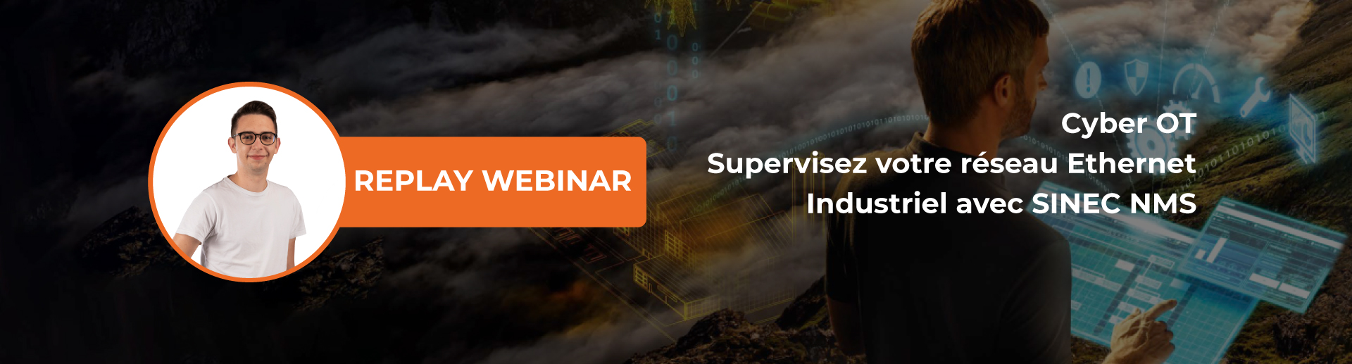 Webinar Cyber OT - Supervisez votre réseau Ethernet Industriel Webinar Cyber OT - Supervisez votre réseau Ethernet Industriel